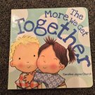 The More We Get Together by Caroline Jayne Church (2011, Children's Board Books) The More We Get Together by Caroline Jayne Church (2011, Children's Board Books)
