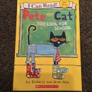 I Can Read Pete the Cat : Too Cool for School by Kimberly Dean (2017, Trade... I Can Read Pete the Cat : Too Cool for School by Kimberly Dean (2017, Trade...