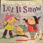 Three Scholastic Books: One Sunny Day; Let It Snow; Underpants for Ants