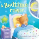 A Bedtime Prayer by Tiger Tales (2013, Children's Board Books) A Bedtime Prayer by Tiger Tales (2013, Children's Board Books)