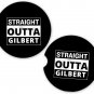 Straight Outta Gilbert USA State City Sandstone Car Cup Holder Coaster Set