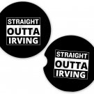 Straight Outta Irving USA State City Sandstone Car Cup Holder Coaster Set