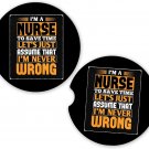 Nurse Nursing Assume I'm Never Wrong | Set of 2 Coasters Car Cup Holder