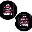 Nurse Nursing Looking at Your Veins | Set of 2 Matching Coasters Car Cup Holders