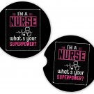 Nurse Nursing Super Power #2 | Set of 2 Matching Coasters Car Cup Holders