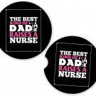 Nurse Nursing Dad Raises A Nurse | Set of 2 Matching Coasters Car Cup Holders