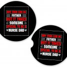 Nurse Nursing Special Nurse Dad | Set of 2 Matching Coasters Car Cup Holders