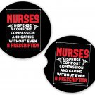Nurse Nursing Dispense Comfort | Set of 2 Matching Coasters Car Cup Holders