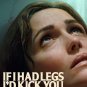 IF I HAD LEGS I'D KICK YOU (2025) (DVD) MOVIE SHIPPING FREE