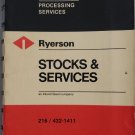 VINTAGE 1976 RYERSON STOCKS & SERVICES STEEL ALUMINUM PLASTICS MACHINERY SERVICE