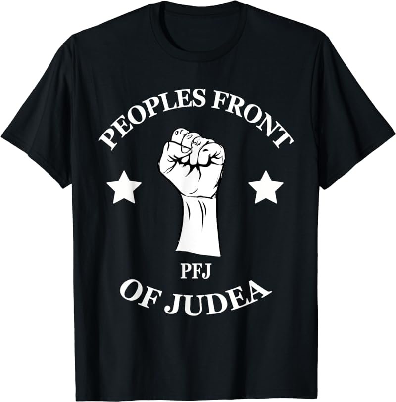 Peoples Front Pfj of Judea T-Shirt