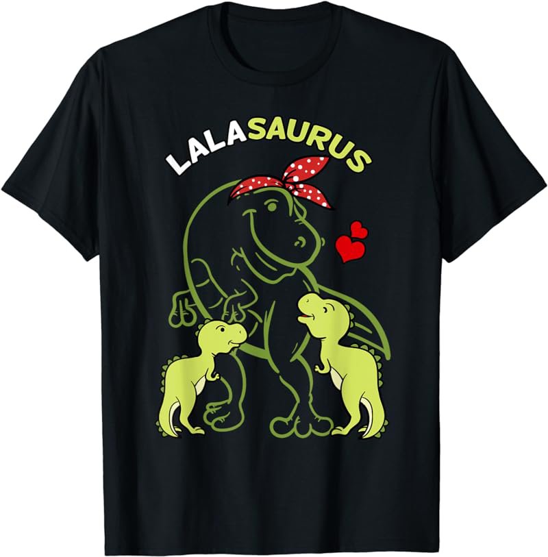 Lalasaurus Lala 2 Kids Dinosaur Mother's Day T-Shirt