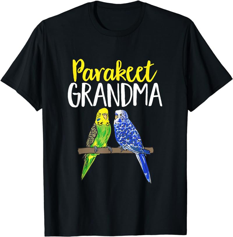 Parakeet Grandma Budgie Mom Bird Budgerigar T-Shirt