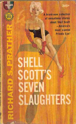 Seven Slaughters; Prather, Shell Scott Mystery