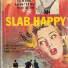 Slab Happy; Prather, Shell Scott Mystery