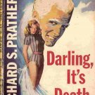 Darling, It's Death; Prather Shell Scott Mystery