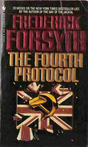 The Fourth Protocol; Frederick Forsyth