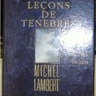 Lecons De Tenebres; Michel Lambert