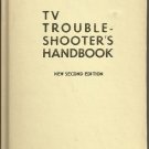 TV Troubleshooters Handbook; Editors of Electronic Technician/Dealer