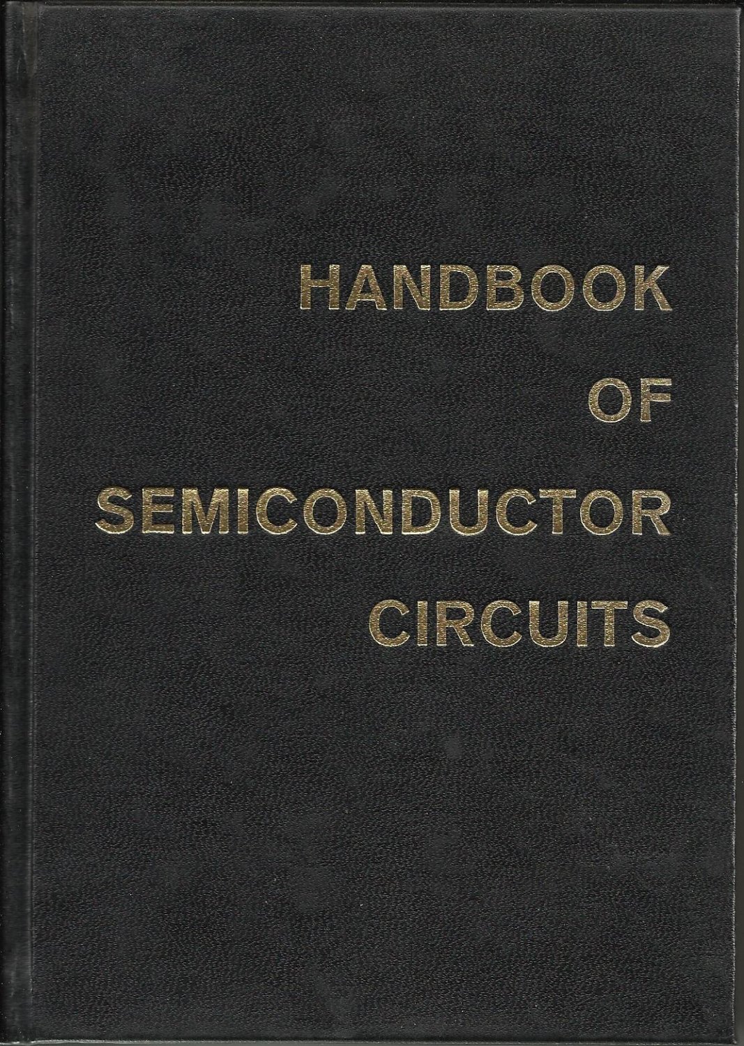 Handbook of Semiconductor Circuits, Tab Books