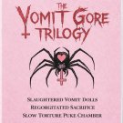 BLU-RAY: THE VOMIT GORE TRILOGY – Region Free – Complete Collection – Horror