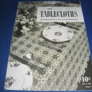 Tablecloths heirlooms of tomorrow crochet pattern