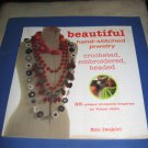 Beautiful hand stitched jewelry crocheted embroidered beaded