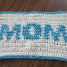 Crochet MOM Mother's Day  dish cloth 100% cotton large