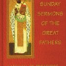 Sunday Sermons of the Great Fathers (4 volumes)