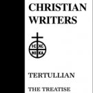 Treatises on Marriage and Remarriage - Tertullian