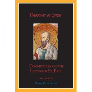 Commentary on The Letters of St. Paul (Volume 1) - Theodoret of Cyrus