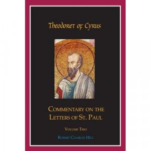 Commentary on The Letters of St. Paul (Volume 2) - Theodoret of Cyrus