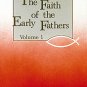 Faith of the Early Fathers (Volume 1)
