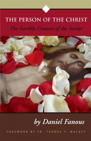 The Person of the Christ: The Earthly Context of the Savior