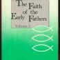 Faith of the Early Fathers (Volume 3)
