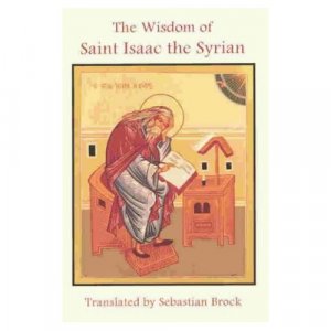 The Wisdom of Saint Isaac the Syrian
