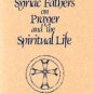 The Syriac Fathers on Prayer and the Spiritual Life