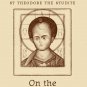 On the Holy Icons - Theodore the Studite