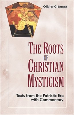 The Roots of Christian Mysticism