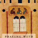 Praying with the Orthodox Tradition