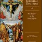 Ancient Christian Doctrine - Volume 4: We Believe in the Holy Spirit