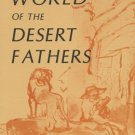 The World of the Desert Fathers