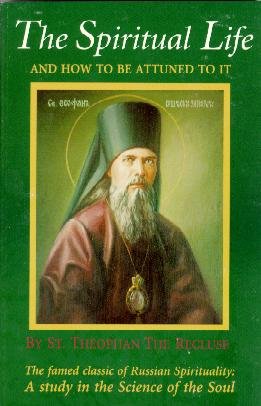 The Spiritual Life and How To Be Attuned to It