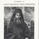 Orthodox Spiritual Life According to Saint Silouan the Athonite
