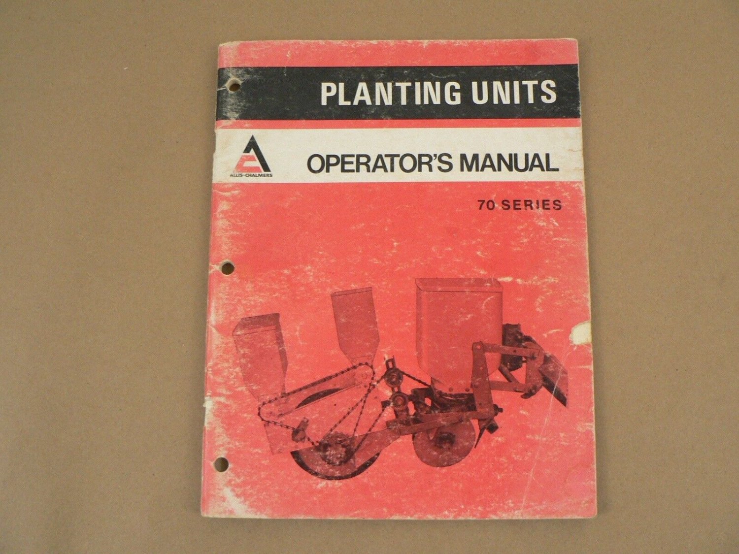 Allis Chalmers 70 Series Planting Units Owners Manual Set Up ...