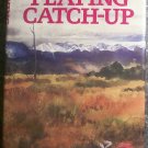 Playing Catch-Up hardcover book by A.B. Guthrie, Jr.  a western mystery