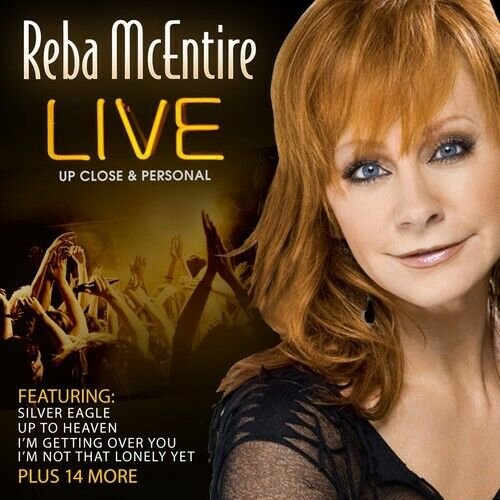 Reba McEntire: Live Up Close & Personal (CD, 2013)