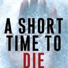 A Short Time to Die by Susan Bickford 2019 Mass Market Paperback.