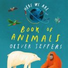 Book of Animals (Here We Are) Board book – Picture Book, 2021
