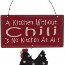 Metal Chicken Hanging KitchenSign WallDecor Funny Quotes A Kitchen Without chili